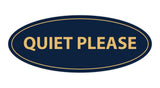 Oval Quiet Please Sign