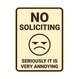 Portrait Round No Soliciting Seriously it is Very Annoying Wall or Door Sign