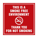 Signs ByLITA Square This is a Smoke Free Environment Thank you for not smoking Sign