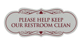 Signs ByLITA Designer Please Help Keep Our Restroom Clean Sign