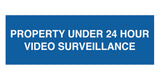 Signs ByLITA Basic Property 24 Hour Video Under Surveillance Sign