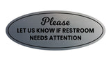 Signs ByLITA Oval Please Let Us Know If Restroom Needs Attention Sign