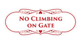 Signs ByLITA Designer No Climbing on Gate Sign
