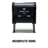 Black  Incomplete Work Teacher Self Inking Rubber Stamp