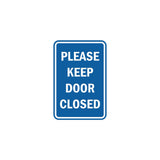 Portrait Round please keep door closed Sign with Adhesive Tape, Mounts On Any Surface, Weather Resistant