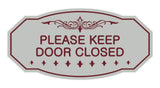 Victorian Please Keep Door Closed Sign