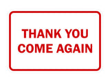 Signs ByLITA Classic Framed Thank you come again Sign