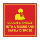 Square Cough & Sneeze Into A Tissue And Safely Dispose Sign