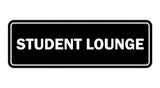 Signs ByLITA Standard Student Lounge Sign
