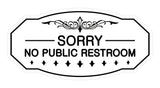 Victorian Sorry No Public Restroom Sign
