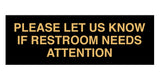 Signs ByLITA Basic Please Let Us Know If Restroom Needs Attention Sign