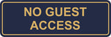 Signs ByLITA Standard No Guest Access Sign