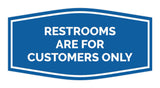 Signs ByLITA Fancy Restrooms are for Customers Only Sign
