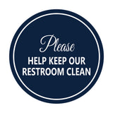 Signs ByLITA Circle Please Help Keep Our Restroom Clean Sign