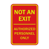 Portrait Round Not An Exit Authorized Personnel Only Sign