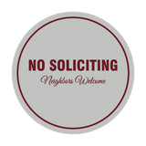 Signs ByLITA Circle No Soliciting Neighbors Welcome Sign