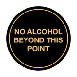 Signs ByLITA Circle No Alcohol Beyond This Point Sign