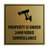Property is Under 24HR Video Surveillance Sign with Adhesive Tape, Mounts On Any Surface, Weather Resistant, Indoor/Outdoor Use