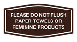 Signs ByLITA Fancy Please Do Not Flush Paper Towels Or Feminine Products Sign