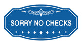 Victorian Sorry No Checks Sign
