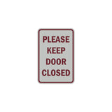 Portrait Round please keep door closed Sign with Adhesive Tape, Mounts On Any Surface, Weather Resistant