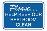 Please Help Keep Our Restroom Clean Wall Door Sign