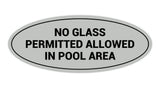 Oval No Glass Permitted Allowed In Pool Area Sign