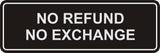 Signs ByLITA Standard No Refund No Exchange Sign