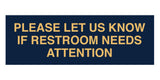 Signs ByLITA Basic Please Let Us Know If Restroom Needs Attention Sign