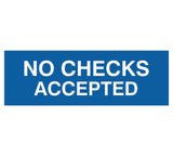 Signs ByLITA Basic No Checks Accepted Sign