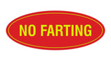 Signs ByLITA Oval No Farting Sign