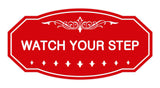 Victorian Watch Your Step Sign