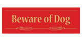 Decorative Beware of Dog Sign