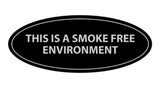 Oval THIS IS A SMOKE FREE ENVIRONMENT Sign