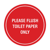 Circle Please Flush Toilet Paper Only Wall or Door Sign