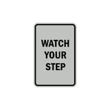 Portrait Round Watch Your Step Sign with Adhesive Tape, Mounts On Any Surface, Weather Resistant