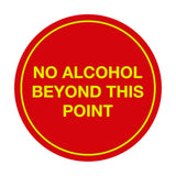 Signs ByLITA Circle No Alcohol Beyond This Point Sign