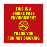 Signs ByLITA Square This is a Smoke Free Environment Thank you for not smoking Sign