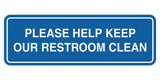 Standard Please Help Keep Our Restroom Clean Sign
