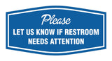Signs ByLITA Fancy Fancy Please Let Us Know If Restroom Needs Attention Sign
