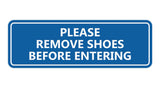 Please Remove Shoes Before Entering Sign