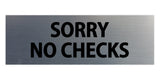 Signs ByLITA Basic Sorry No Checks