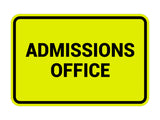 Signs ByLITA Classic Admissions Office Sign