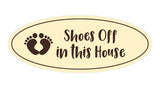 Oval Shoes Off In This House Sign