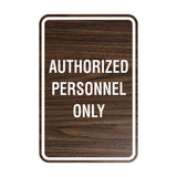 Portrait Round Authorized Personnel Only Sign