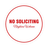 Signs ByLITA Circle No Soliciting Neighbors Welcome Sign