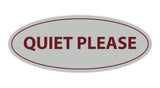 Oval Quiet Please Sign