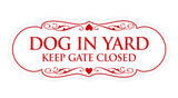 Signs ByLITA Designer Dog In Yard Keep Gate Closed Sign