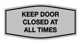 Signs ByLITA Fancy Keep Door Closed At All Times Sign