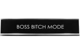 Signs ByLITA BOSS BITCH MODE Novelty Desk Sign